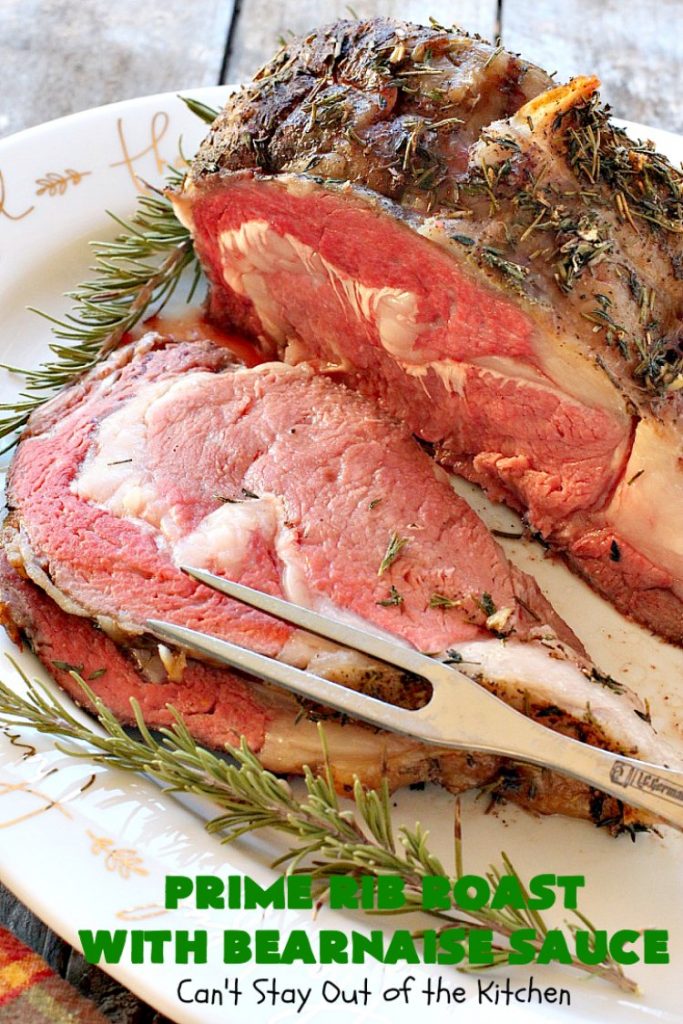 Prime Rib Roast with Bearnaise Sauce | Can't Stay Out of the Kitchen | our favorite #holiday entree. #PrimeRibRoast is succulent and delectable. #beef #glutenfree