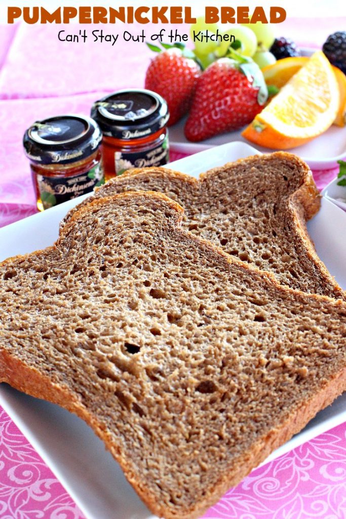 Pumpernickel Bread | Can't Stay Out of the Kitchen | This delicious home-baked #bread is so easy since it's made in the #breadmaker. #Pumpernickel is a #SourdoughBread made with #RyeFlour. It's excellent as a dinner bread with any entree. We like to serve it for #breakfast with Apple Butter or jelly. #HomeMadeBread #HomeBakedBread #PumpernickelBread