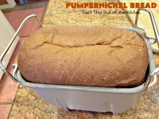 Pumpernickel Bread | Can't Stay Out of the Kitchen | This delicious home-baked #bread is so easy since it's made in the #breadmaker. #Pumpernickel is a #SourdoughBread made with #RyeFlour. It's excellent as a dinner bread with any entree. We like to serve it for #breakfast with Apple Butter or jelly. #HomeMadeBread #HomeBakedBread #PumpernickelBread