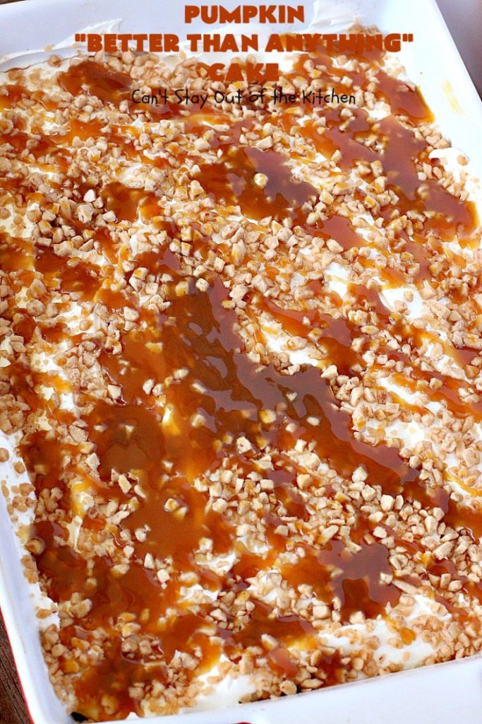 Pumpkin Better Than Anything Cake | Can't Stay Out of the Kitchen | this is one of the best #desserts I've ever tried. The #pumpkin #pokecake is filled with sweetened condensed milk so it's extremely moist. This easy #recipe also uses #HeathEnglishToffeeBit & #CaramelSundaeSauce. You'll be drooling after the first bite! #PumpkinCake #cake #CoolWhip #PumpkinDessert #EasyDessert #HolidayDessert #ThanksgivingDessert #ChristmasDessert