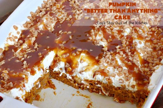 Pumpkin Better Than Anything Cake | Can't Stay Out of the Kitchen | this is one of the best #desserts I've ever tried. The #pumpkin #pokecake is filled with sweetened condensed milk so it's extremely moist. This easy #recipe also uses #HeathEnglishToffeeBit & #CaramelSundaeSauce. You'll be drooling after the first bite! #PumpkinCake #cake #CoolWhip #PumpkinDessert #EasyDessert #HolidayDessert #ThanksgivingDessert #ChristmasDessert