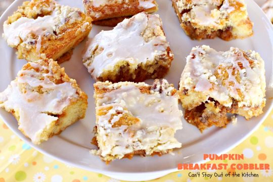 Pumpkin Breakfast Cobbler | Can't Stay Out of the Kitchen | this amazing #coffeecake is perfect for a fall #breakfast or #holiday breakfasts like #Thanksgiving. #pumpkin #cobbler