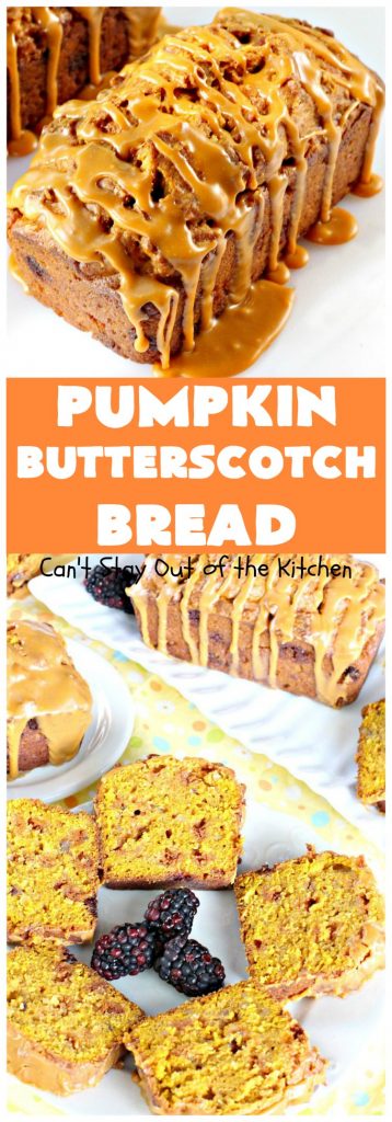Pumpkin Butterscotch Bread | Can't Stay Out of the Kitchen | this outrageous #pumpkin #bread is filled with #butterscotch chips & has a luscious butterscotch icing. Excellent for #fall #baking or a #holiday #breakfast like #Thanksgiving.