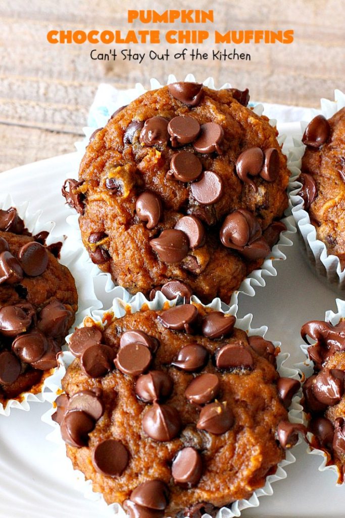 Pumpkin Chocolate Chip Muffins | Can't Stay Out of the Kitchen | these heavenly #pumpkin #muffins will knock your socks off! They're filled with #chocolate chips & delicately seasoned with #cinnamon, cloves & nutmeg. They're perfect for a #holiday or company  #breakfast. They're also terrific any time you want a chocolate fix! #ThanksgivingBreakfast #FallBaking #Fall #ChristmasBreakfast