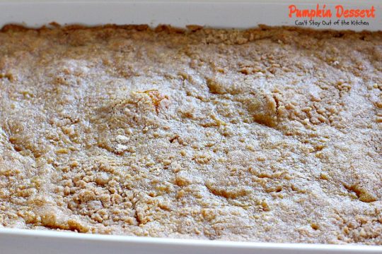 Pumpkin Dessert | Can't Stay Out of the Kitchen | this marvelous #dessert has always been a family favorite. We love making it for the #holidays. So much easier than #pumpkinpie, too! #pumpkin