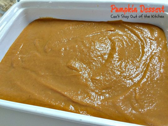 Pumpkin Dessert | Can't Stay Out of the Kitchen | this marvelous #dessert has always been a family favorite. We love making it for the #holidays. So much easier than #pumpkinpie, too! #pumpkin