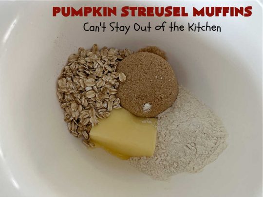 Pumpkin Streusel Muffins | Can't Stay Out of the Kitchen | these hearty #muffins just burst with scrumptious #pumpkin flavor. The #StreuselTopping puts them over-the-top. #PumpkinMuffins don't have to be made only in the fall! Enjoy these delicious treats any time of the year for weekend, company or a #holiday #breakfast. #PumpkinStreuselMuffins