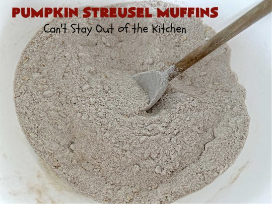 Pumpkin Streusel Muffins | Can't Stay Out of the Kitchen | these hearty #muffins just burst with scrumptious #pumpkin flavor. The #StreuselTopping puts them over-the-top. #PumpkinMuffins don't have to be made only in the fall! Enjoy these delicious treats any time of the year for weekend, company or a #holiday #breakfast. #PumpkinStreuselMuffins