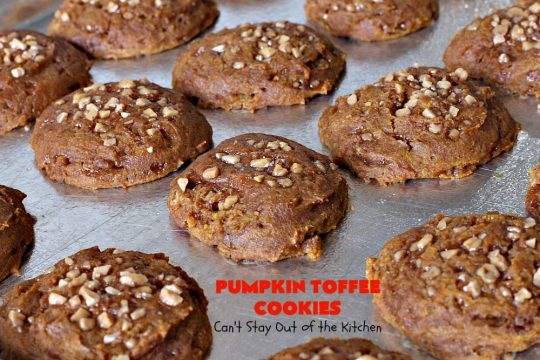 Pumpkin Toffee Cookies | Can't Stay Out of the Kitchen | these amazing #pumpkin #cookies have #HeathEnglishToffeeBits in the batter & on top. They are absolutely heavenly. Every bite will have you drooling. #dessert #PumpkinDessert #Toffee #ToffeeDessert #Fall #FallBaking #Christmas #ChristmasDessert #ChristmasCookieExchange #Thanksgiving #ThanksgivingDessert #NewYearsDay #NewYearsDayDessert #Tailgating