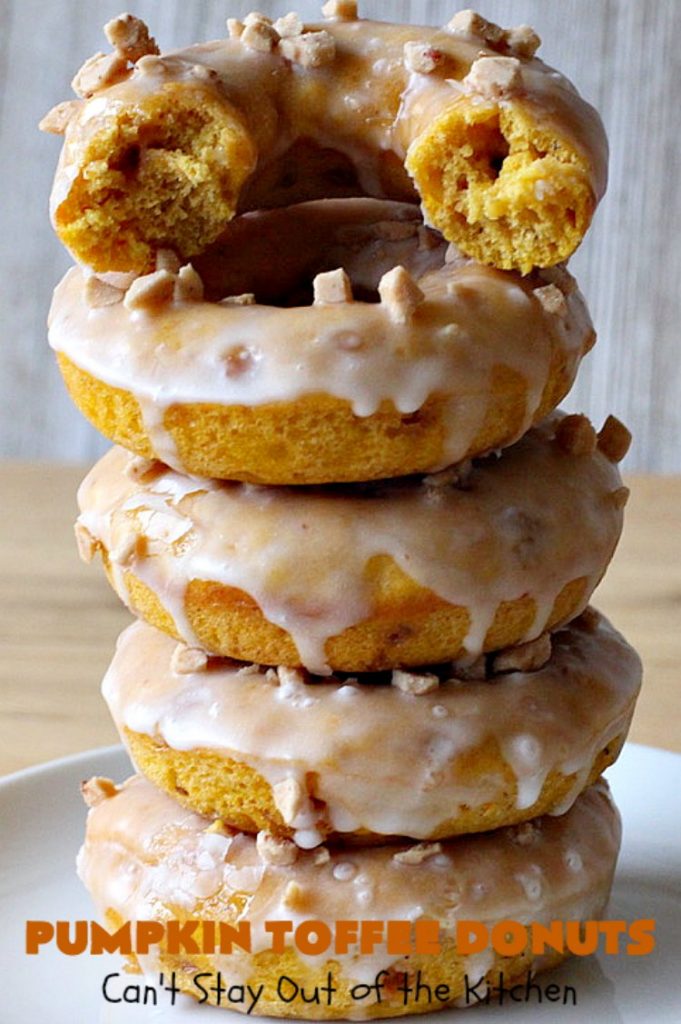 Pumpkin Toffee Donuts | Can't Stay Out of the Kitchen | BEST #donut #recipe ever! These are filled with #pumpkin & #HeathEnglishToffeeBits. They are absolutely incredible. Perfect for a #holiday & company #breakfast like #MothersDay or #FathersDay. #toffee #PumpkinToffeeDonuts #PumpkinDonuts #HolidayBreakfast