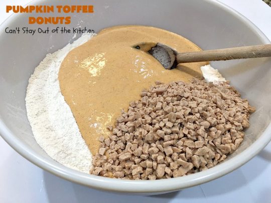 Pumpkin Toffee Donuts | Can't Stay Out of the Kitchen | BEST #donut #recipe ever! These are filled with #pumpkin & #HeathEnglishToffeeBits. They are absolutely incredible. Perfect for a #holiday & company #breakfast like #MothersDay or #FathersDay. #toffee #PumpkinToffeeDonuts #PumpkinDonuts #HolidayBreakfast