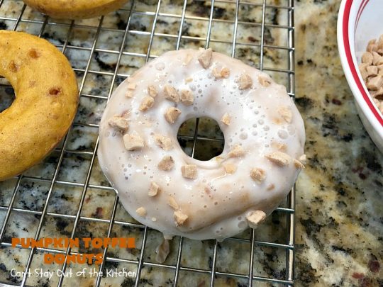 Pumpkin Toffee Donuts | Can't Stay Out of the Kitchen | BEST #donut #recipe ever! These are filled with #pumpkin & #HeathEnglishToffeeBits. They are absolutely incredible. Perfect for a #holiday & company #breakfast like #MothersDay or #FathersDay. #toffee #PumpkinToffeeDonuts #PumpkinDonuts #HolidayBreakfast