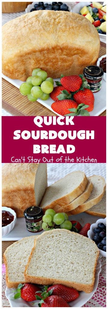 Quick Sourdough Bread | Can't Stay Out of the Kitchen | this delicious #bread is so easy since it's made in the #breadmaker! You get that great #sourdough taste with a loaf of this scrumptious #HomemadeBread. #SourdoughBread #QuickSourdoughBread