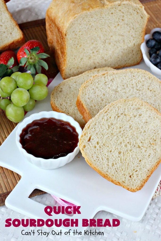 Quick Sourdough Bread | Can't Stay Out of the Kitchen | this delicious #bread is so easy since it's made in the #breadmaker! You get that great #sourdough taste with a loaf of this scrumptious #HomemadeBread. #SourdoughBread #QuickSourdoughBread