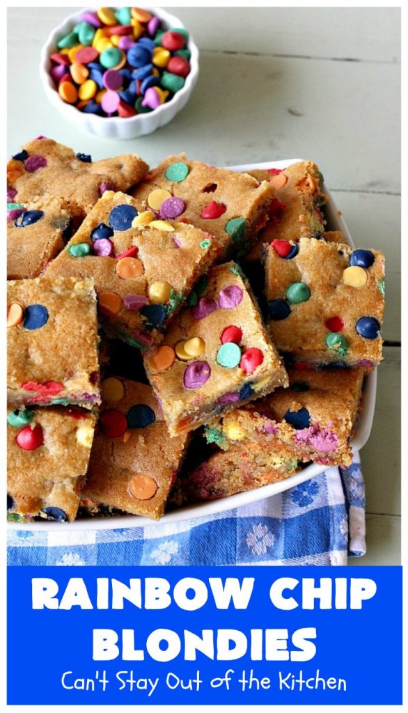 Rainbow Chip Blondies | Can't Stay Out of the Kitchen | these outrageous #brownies will knock your socks off. They're made with #RainbowChips so they're packed with color and flavor. Terrific for #tailgating parties, potlucks & backyard BBQs. #ChristmasCookieExchange #dessert #cookie #holiday #HolidayDessert #BirthdayDessert #RainbowChipBlondies