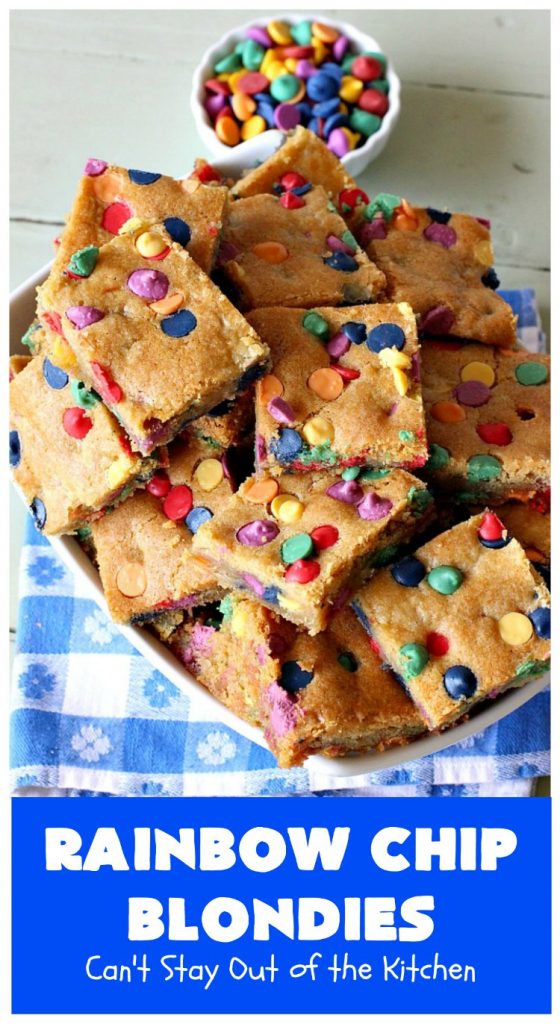 Rainbow Chip Blondies | Can't Stay Out of the Kitchen | these outrageous #brownies will knock your socks off. They're made with #RainbowChips so they're packed with color and flavor. Terrific for #tailgating parties, potlucks & backyard BBQs. #ChristmasCookieExchange #dessert #cookie #holiday #HolidayDessert #BirthdayDessert #RainbowChipBlondies