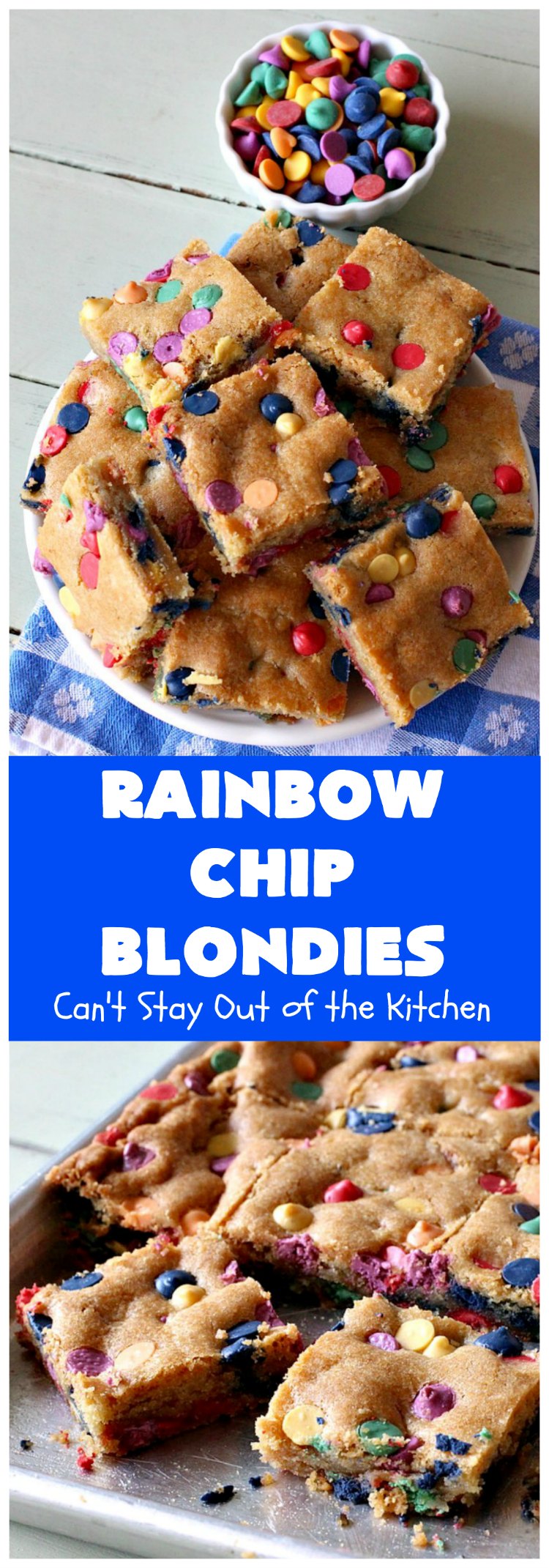 Rainbow Chip Blondies | Can't Stay Out of the Kitchen | these outrageous #brownies will knock your socks off. They're made with #RainbowChips so they're packed with color and flavor. Terrific for #tailgating parties, potlucks & backyard BBQs. #ChristmasCookieExchange #dessert #cookie #holiday #HolidayDessert #BirthdayDessert #RainbowChipBlondies
