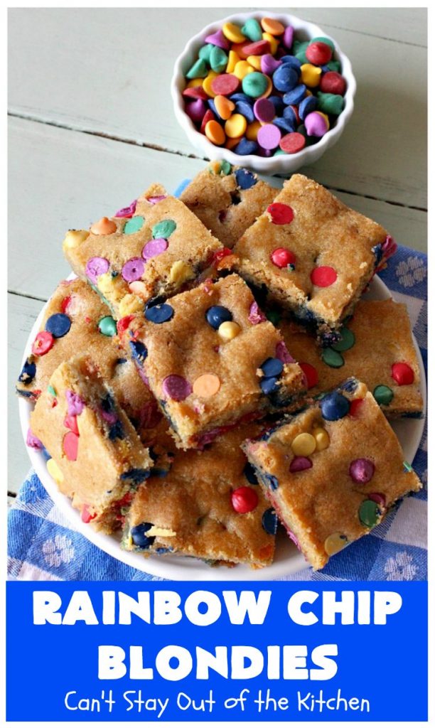 Rainbow Chip Blondies | Can't Stay Out of the Kitchen | these outrageous #brownies will knock your socks off. They're made with #RainbowChips so they're packed with color and flavor. Terrific for #tailgating parties, potlucks & backyard BBQs. #ChristmasCookieExchange #dessert #cookie #holiday #HolidayDessert #BirthdayDessert #RainbowChipBlondies