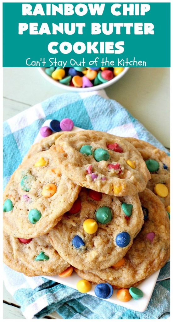 Rainbow Chip Peanut Butter Cookies | Can't Stay Out of the Kitchen | these fantastic #PeanutButterCookies include the addition of #RainbowChips for an amped up flavor to die for! #cookie #PeanutButter #ChristmasCookieExchange #dessert #Holiday #HolidayDessert #PeanutButterDessert #RainbowChipPeanutButterCookies