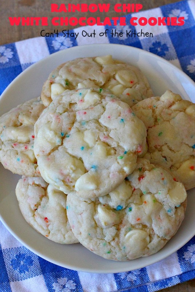 Rainbow Chip White Chocolate Cookies | Can't Stay Out of the Kitchen | these luscious 4-ingredient #cookies start with a #RainbowChipCakeMix so they're incredibly easy. #WhiteChocolateChips bump up the flavor and texture. They're perfect for birthday parties or any kind of kid-friendly function. You and your kids will enjoy every bite! #dessert #chocolate #Funfetti #RainbowChips #RainbowSprinkles #RainbowSprinkleDessert #ChocolateDessert #tailgating #holiday #BirthdayParties #HolidayBaking