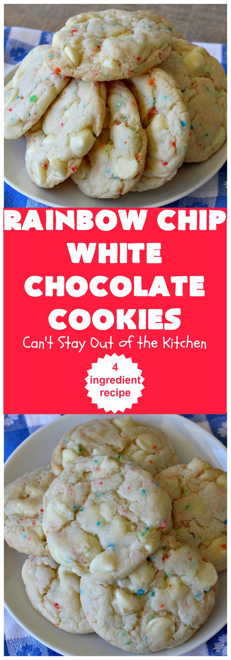 Rainbow Chip White Chocolate Cookies | Can't Stay Out of the Kitchen | these luscious 4-ingredient #cookies start with a #RainbowChipCakeMix so they're incredibly easy. #WhiteChocolateChips bump up the flavor and texture. They're perfect for birthday parties or any kind of kid-friendly function. You and your kids will enjoy every bite! #dessert #chocolate #Funfetti #RainbowChips #RainbowSprinkles #RainbowSprinkleDessert #ChocolateDessert #tailgating #holiday #BirthdayParties #HolidayBaking