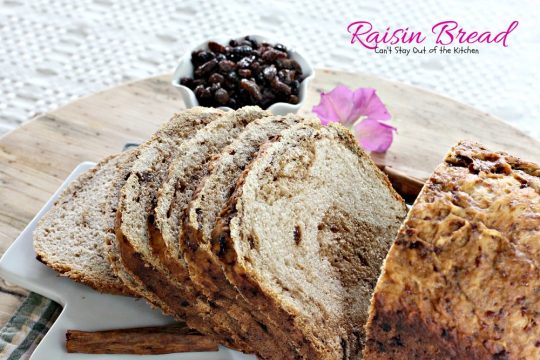 Raisin Bread | Can't Stay Out of the Kitchen | delicious #homemade #bread for the #breadmaker. Quick and easy. #raisins