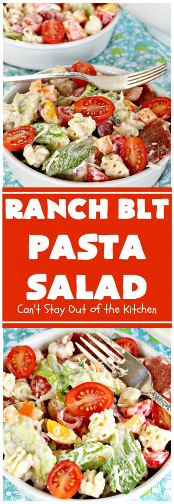 Ranch BLT Pasta Salad | Can't Stay Out of the Kitchen | awesome #pasta #salad with #ranchdressing. I used #turkey #bacon. Great for summer #holidays, potlucks or backyard #BBQs.