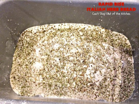 Rapid Rise Italian Herb Bread | Can't Stay Out of the Kitchen | This is our favorite #HomemadeBread #Recipe. I make it almost weekly and everyone always raves over it. Terrific for company or #holiday meals like #MothersDay or #FathersDay. #Italian #ItalianHerbBread #RapidRiseItalianHerbBread #Bread #Breadmaker #BreadmakerBread #MothersDaySideDish #FathersDaySideDish