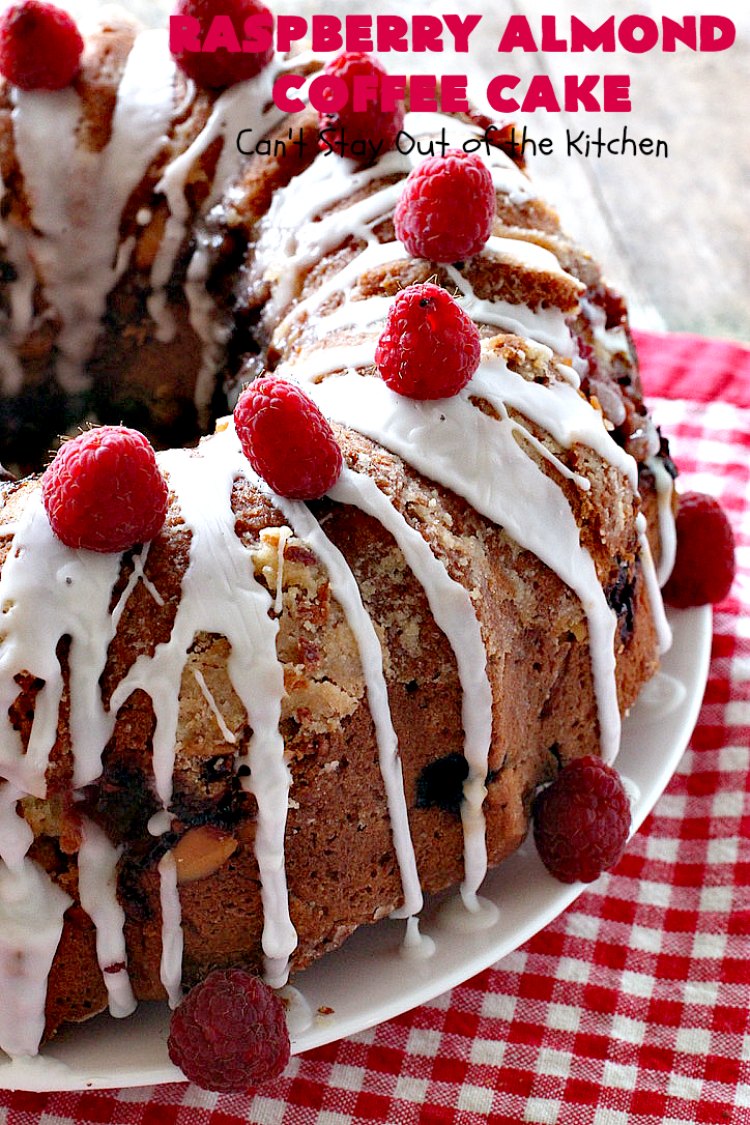 Raspberry Almond Coffee Cake | Can't Stay Out of the Kitchen | this fabulous #coffeecake is made with fresh #raspberries & has an #almond streusel filling. Terrific for a #holiday #breakfast like #MothersDay or #FathersDay. Also great served as a #dessert! #cake