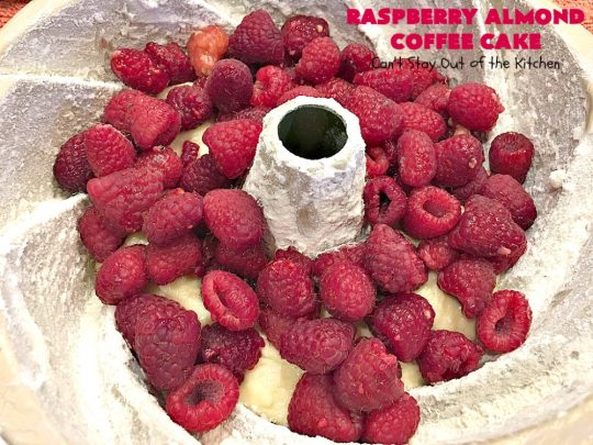Raspberry Almond Coffee Cake | Can't Stay Out of the Kitchen | this fabulous #coffeecake is made with fresh #raspberries & has an #almond streusel filling. Terrific for a #holiday #breakfast like #MothersDay or #FathersDay. Also great served as a #dessert! #cake