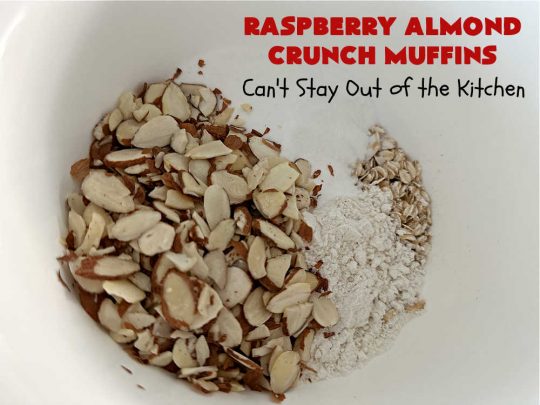 Raspberry Almond Crunch Muffins | Can't Stay Out of the Kitchen | These #SugarFree, #GlutenFree #muffins are filled with #raspberries, #almonds & include a delightful #streusel topping with #oatmeal. Marvelous for a weekend or #holiday #breakfast or #brunch & wonderful for your #Celiac or #Diabetic friends or family. Can also make with regular flour & sugar. #RaspberryAlmondCrunchMuffins #RaspberryMuffins #BreakfastMuffins #SugarFreeMuffins #GlutenFreeMuffins
