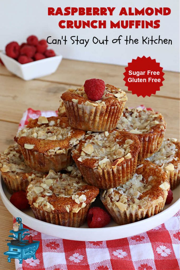 Raspberry Almond Crunch Muffins | Can't Stay Out of the Kitchen | These #SugarFree, #GlutenFree #muffins are filled with #raspberries, #almonds & include a delightful #streusel topping with #oatmeal. Marvelous for a weekend or #holiday #breakfast or #brunch & wonderful for your #Celiac or #Diabetic friends or family. Can also make with regular flour & sugar. #RaspberryAlmondCrunchMuffins #RaspberryMuffins #BreakfastMuffins #SugarFreeMuffins #GlutenFreeMuffins