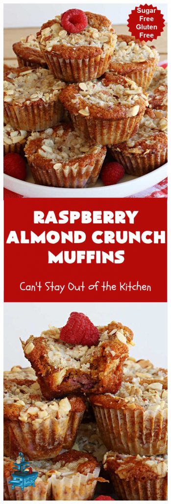 Raspberry Almond Crunch Muffins | Can't Stay Out of the Kitchen | These #SugarFree, #GlutenFree #muffins are filled with #raspberries, #almonds & include a delightful #streusel topping with #oatmeal. Marvelous for a weekend or #holiday #breakfast or #brunch & wonderful for your #Celiac or #Diabetic friends or family. Can also make with regular flour & sugar. #RaspberryAlmondCrunchMuffins #RaspberryMuffins #BreakfastMuffins #SugarFreeMuffins #GlutenFreeMuffins