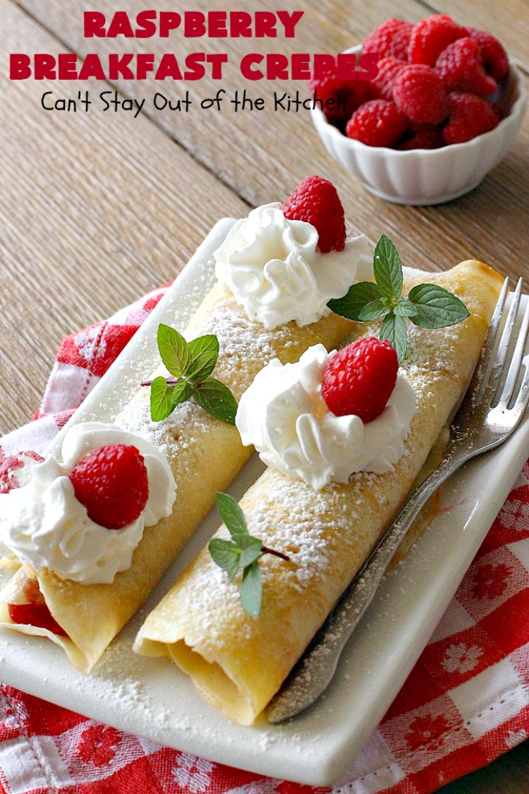Raspberry Breakfast Crêpes | Can't Stay Out of the Kitchen | these fantastic #breakfast #crêpes are ooey, gooey, rich, decadent & divine! Every bite will have you drooling. Perfect for a #holiday breakfast. #raspberries #BreakfastCrêpes #RaspberryBreakfastCrêpes #HolidayBreakfast