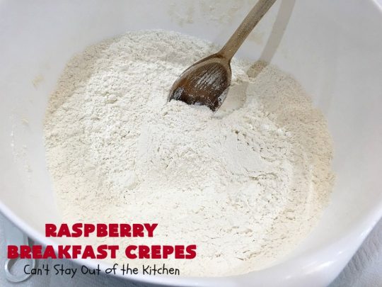Raspberry Breakfast Crêpes | Can't Stay Out of the Kitchen | these fantastic #breakfast #crêpes are ooey, gooey, rich, decadent & divine! Every bite will have you drooling. Perfect for a #holiday breakfast. #raspberries #BreakfastCrêpes #RaspberryBreakfastCrêpes #HolidayBreakfast