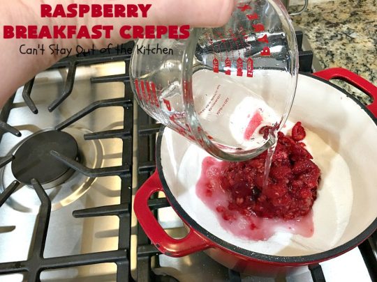 Raspberry Breakfast Crêpes | Can't Stay Out of the Kitchen | these fantastic #breakfast #crêpes are ooey, gooey, rich, decadent & divine! Every bite will have you drooling. Perfect for a #holiday breakfast. #raspberries #BreakfastCrêpes #RaspberryBreakfastCrêpes #HolidayBreakfast