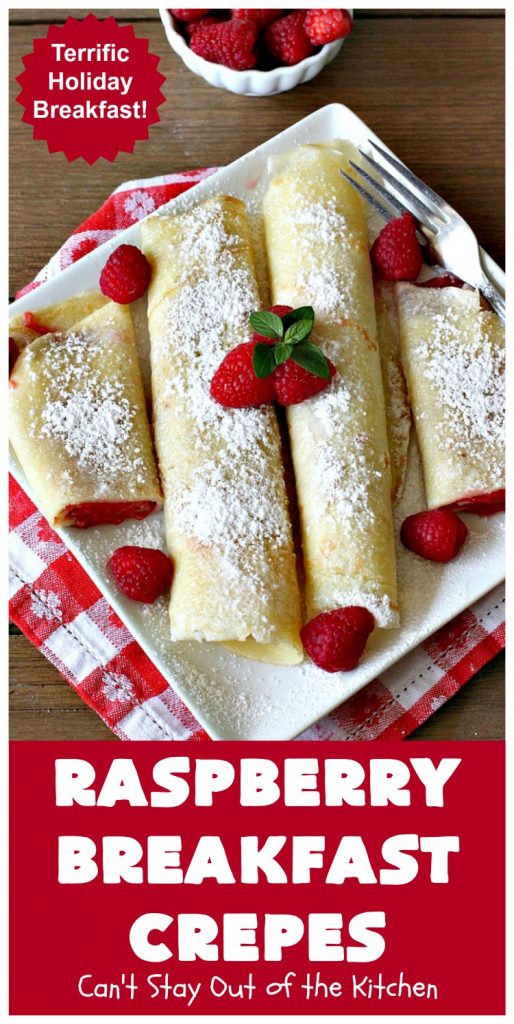 Raspberry Breakfast Crêpes | Can't Stay Out of the Kitchen | these fantastic #breakfast #crêpes are ooey, gooey, rich, decadent & divine! Every bite will have you drooling. Perfect for a #holiday breakfast. #raspberries #BreakfastCrêpes #RaspberryBreakfastCrêpes #HolidayBreakfast
