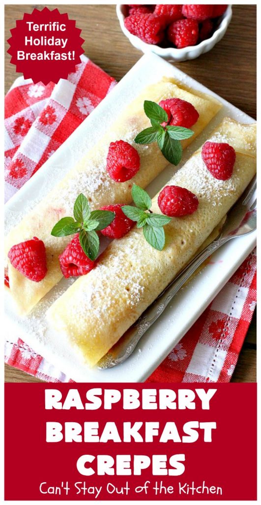 Raspberry Breakfast Crêpes | Can't Stay Out of the Kitchen | these fantastic #breakfast #crêpes are ooey, gooey, rich, decadent & divine! Every bite will have you drooling. Perfect for a #holiday breakfast. #raspberries #BreakfastCrêpes #RaspberryBreakfastCrêpes #HolidayBreakfast