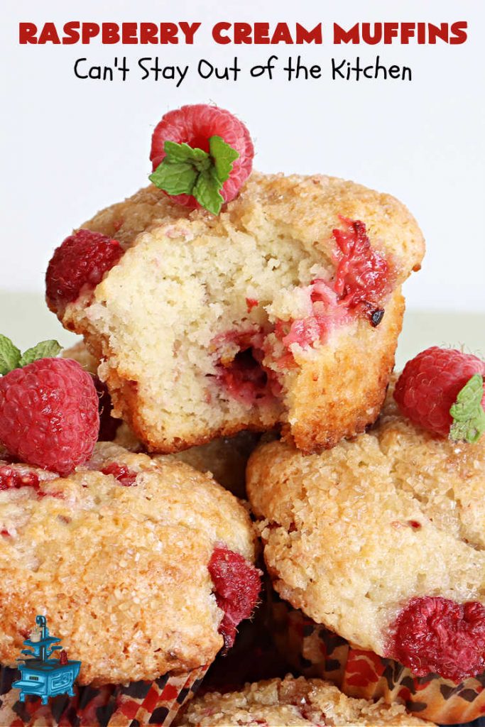 Raspberry Cream Muffins | Can't Stay Out of the Kitchen | these delectable #muffins are moist from using #SourCream in the batter. #Raspberries make them utterly delightful. Marvelous for a weekend, company or #holiday #breakfast. #HolidayBreakfast #RaspberryCreamMuffins