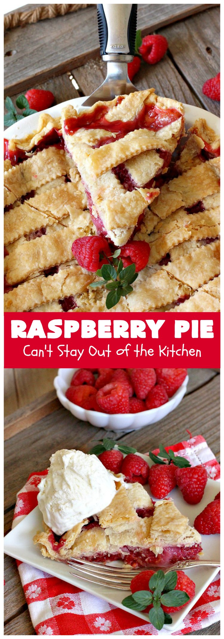 Raspberry Pie | Can't Stay Out of the Kitchen | my Mom's homemade #RaspberryPie #recipe is simple yet elegant enough for #holidays like #Christmas or #ValentinesDay. One bite and you'll be hooked forever! #dessert #raspberries #RaspberryDessert #HolidayDessert
