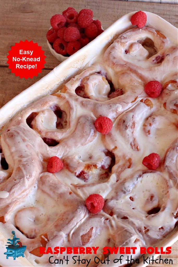 Raspberry Sweet Rolls | Can't Stay Out of the Kitchen | these fantastic #SweetRolls are filled with fresh #raspberries & so mouthwateringly delicious you won't be able to stay out of them! This easy #NoKneadRecipe is sure to please family and friends for weekend, company or a #holiday #breakfast. #HolidayBreakfast #RaspberrySweetRolls