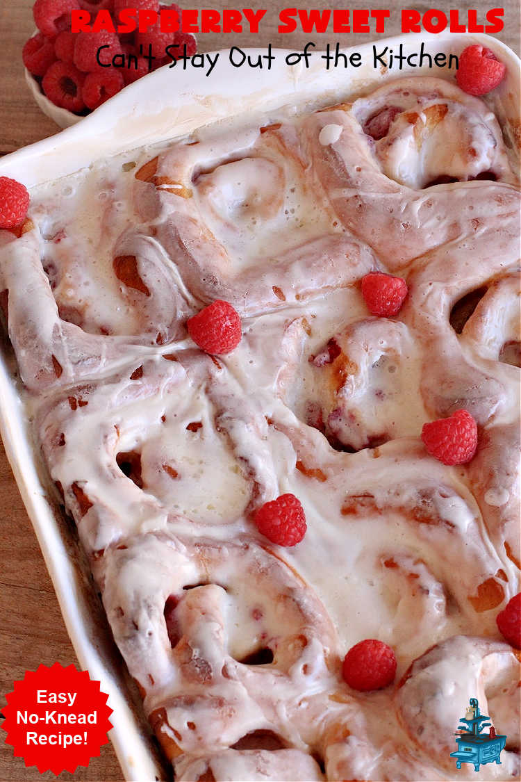 Raspberry Sweet Rolls | Can't Stay Out of the Kitchen | these fantastic #SweetRolls are filled with fresh #raspberries & so mouthwateringly delicious you won't be able to stay out of them! This easy #NoKneadRecipe is sure to please family and friends for weekend, company or a #holiday #breakfast. #HolidayBreakfast #RaspberrySweetRolls