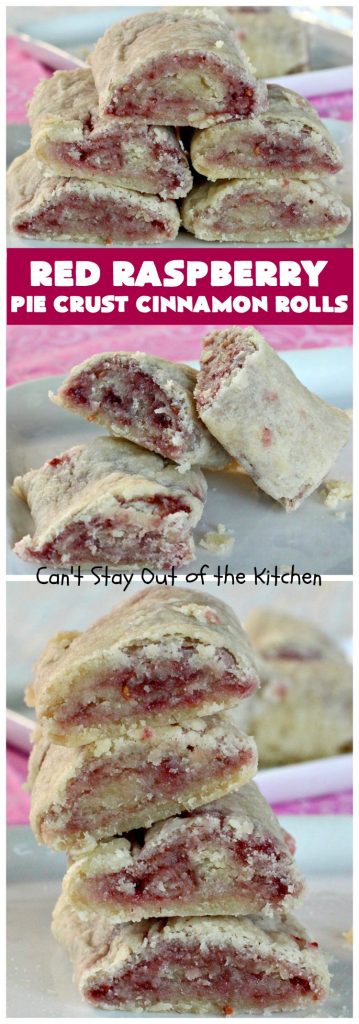 Red Raspberry Pie Crust Cinnamon Rolls | Can't Stay Out of the Kitchen | These #CinnamonRolls are awesome! My brothers and I would fight over them growing up. Homemade Pie Crust is filled with #RedRaspberryJam & sprinkled with cinnamon & sugar. These treats just dissolve in your mouth. Great for a #holiday #breakfast or for a snack any time--day or night! #Christmas #RedRaspberryPieCrustCinnamonRolls #brunch #HolidayBreakfast