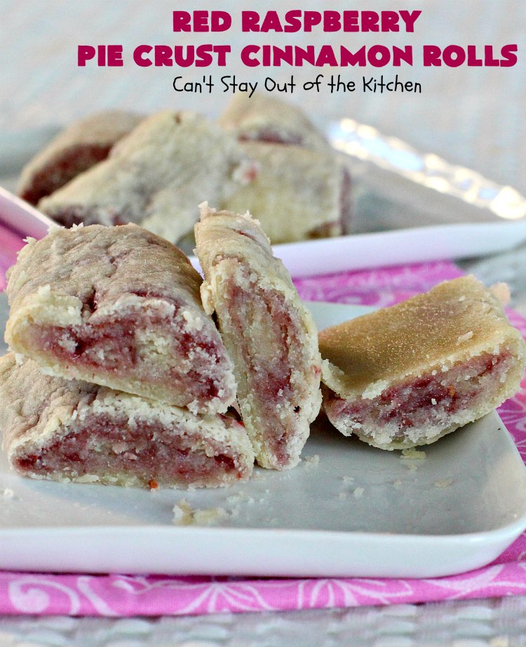 Red Raspberry Pie Crust Cinnamon Rolls | Can't Stay Out of the Kitchen | These #CinnamonRolls are awesome! My brothers and I would fight over them growing up. Homemade Pie Crust is filled with #RedRaspberryJam & sprinkled with cinnamon & sugar. These treats just dissolve in your mouth. Great for a #holiday #breakfast or for a snack any time--day or night! #Christmas #RedRaspberryPieCrustCinnamonRolls #brunch #HolidayBreakfast