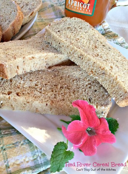 Red River Cereal Bread | Can't Stay Out of the Kitchen