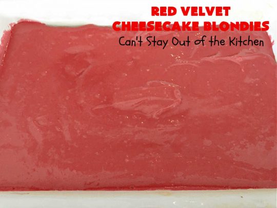 Red Velvet Cheesecake Blondies | Can't Stay Out of the Kitchen | these #RedVelvet #Brownies are so irresistible. The #Cheesecake layer is so mouthwatering. The combination of flavors is rich, decadent & heavenly. Terrific #dessert for #ValentinesDay, #MothersDay, birthdays, special occasions or #potlucks. #RedVelvetCheesecaakeBrownies #RedVelvetCheesecakeBlondies #holiday #RedVelvetDessert #HolidayDessert #ChocolateDessert