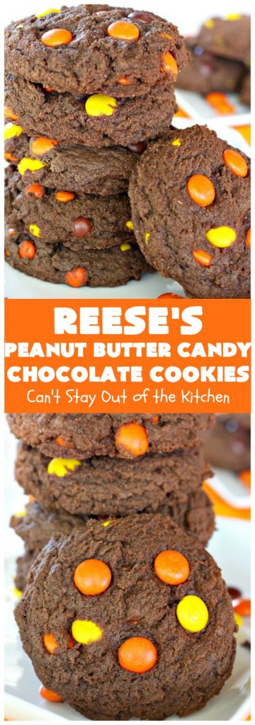 Reese's Peanut Butter Candy Chocolate Cookies | Can't Stay Out of the Kitchen