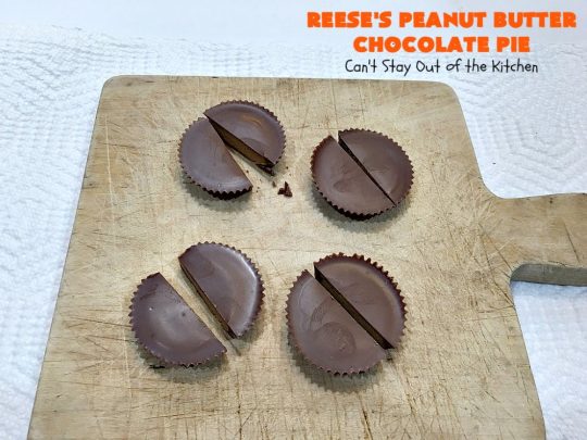 Reese's Peanut Butter Chocolate Pie | Can't Stay Out of the Kitchen | this quick & easy 5 ingredient #pie is phenomenal! It's perfect for a company or #holiday #dessert, but so easy you can make it often. #chocolate #ReesesPeanutButterCups #PeanutButter #ChocolateDessert #PeanutButterDessert #HolidayDessert #ReesesPeanutButterChocolatePie