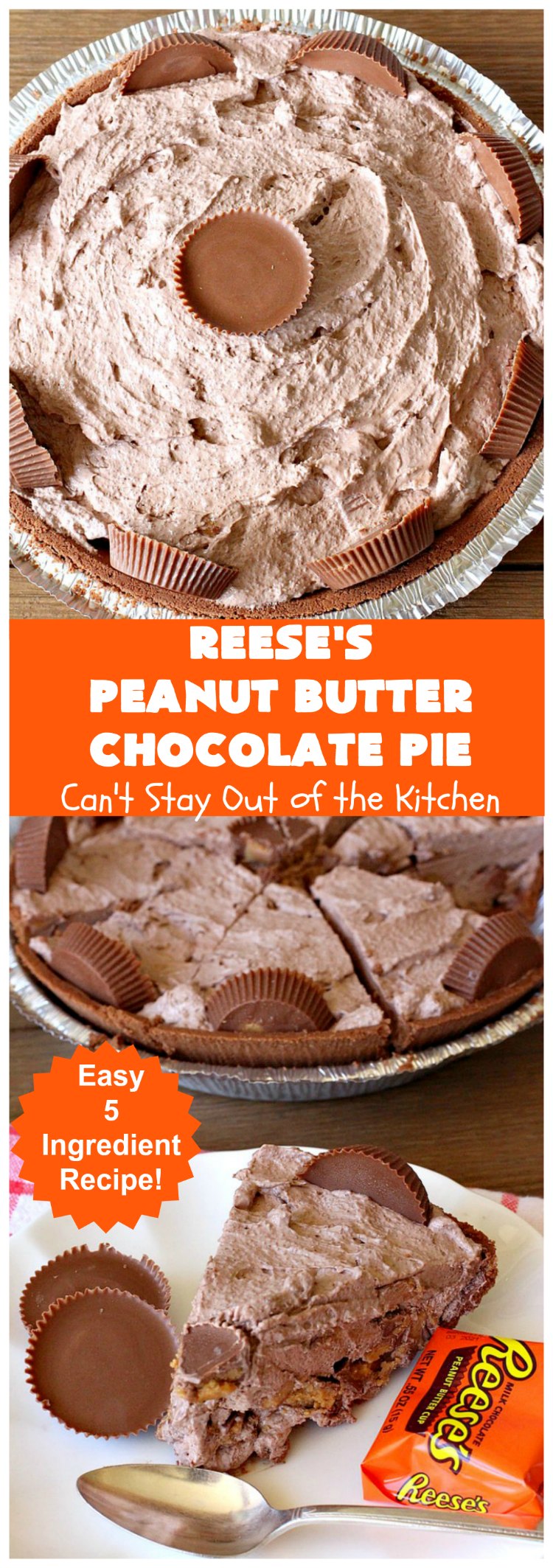 Reese's Peanut Butter Chocolate Pie | Can't Stay Out of the Kitchen | this quick & easy 5 ingredient #pie is phenomenal! It's perfect for a company or #holiday #dessert, but so easy you can make it often. #chocolate #ReesesPeanutButterCups #PeanutButter #ChocolateDessert #PeanutButterDessert #HolidayDessert #ReesesPeanutButterChocolatePie