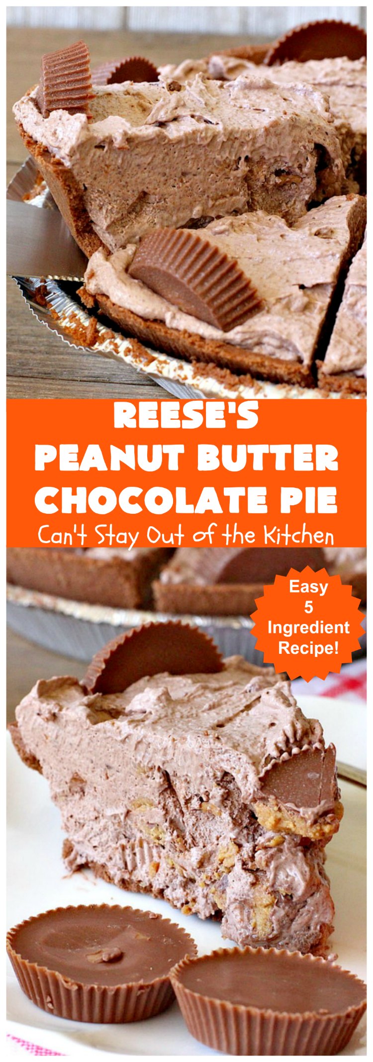 Reese's Peanut Butter Chocolate Pie | Can't Stay Out of the Kitchen | this quick & easy 5 ingredient #pie is phenomenal! It's perfect for a company or #holiday #dessert, but so easy you can make it often. #chocolate #ReesesPeanutButterCups #PeanutButter #ChocolateDessert #PeanutButterDessert #HolidayDessert #ReesesPeanutButterChocolatePie